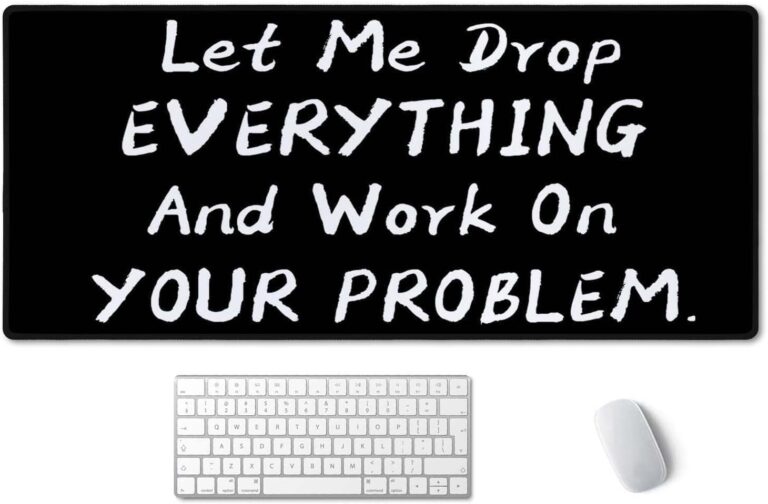 SSOIU Funny Saying Desk Mat,Large Mouse Pad 35.5″ x 15.7″ XXL Extended Gaming Mouse Pad Mat with Non-Slip Base Stitched Edge Mousepad for Computer – Let Me Drop Everything and Work On Your Problem