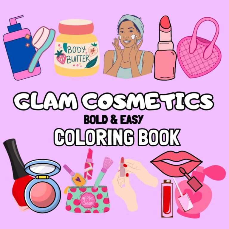Glam Cosmetics: Bold and Simple Illustrations of Cute Cosmetics, Makeup, Skincare, Hair, Beauty Products & More – For Adults and Kids (Cozy Coloring Books)