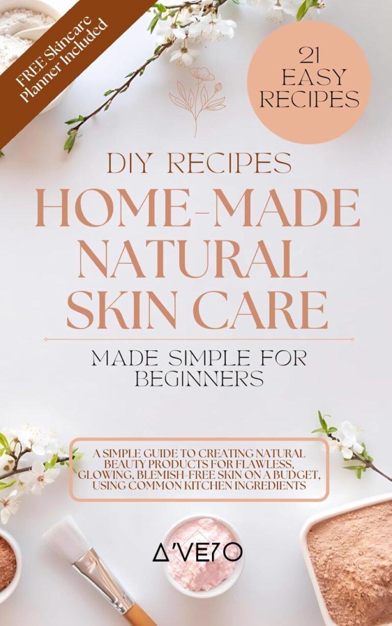 Home-Made Natural Skincare Made Simple For Beginners: A Simple Guide to Creating Natural Beauty Products for Flawless, Glowing, Blemish-Free Skin on a … Common Kitchen Ingredients (Natural Remedies)