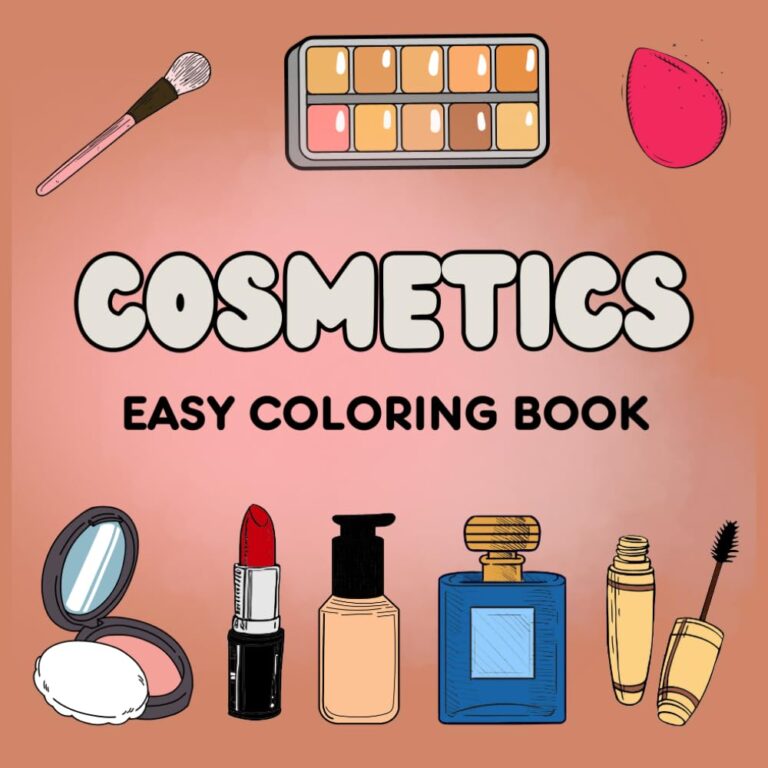 Cosmetics Easy Coloring Book: 52 Simple Beauty Products for Coloring, Cute and Preppy Designs Suitable for All Ages | Featuring Skincare, Makeup, and Cosmetics Themed Illustrations