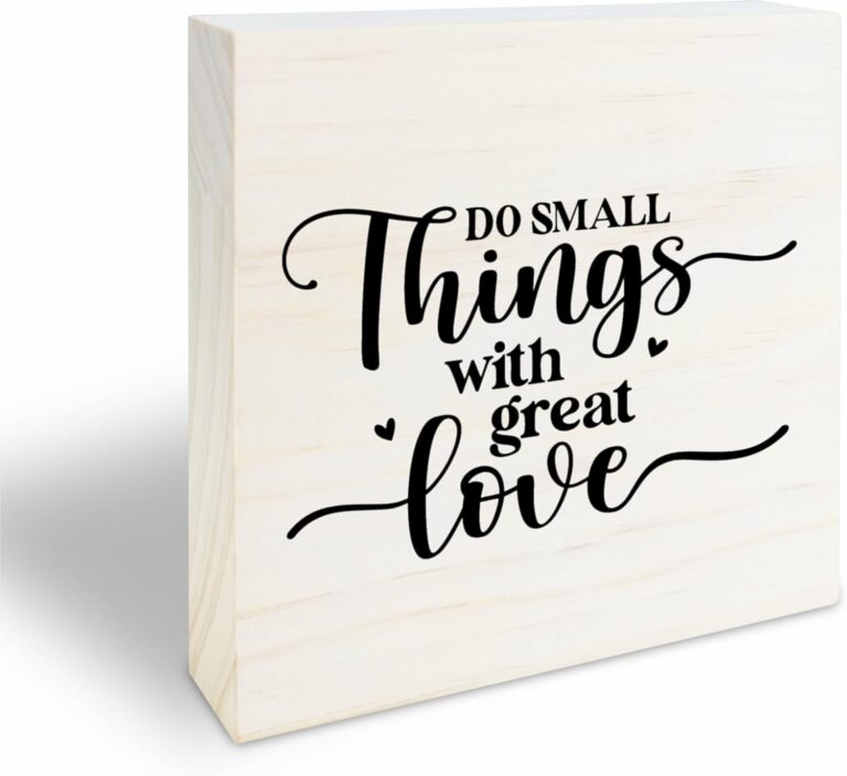 4″ X 4″ Wood Block Sign – Do Small Things With Great Love – Energy Wooden Plaque For Desk Top, Bookshelf, Bedside Table, Positive Reminder, Motivational Gift, Home & Office Decorations – 26