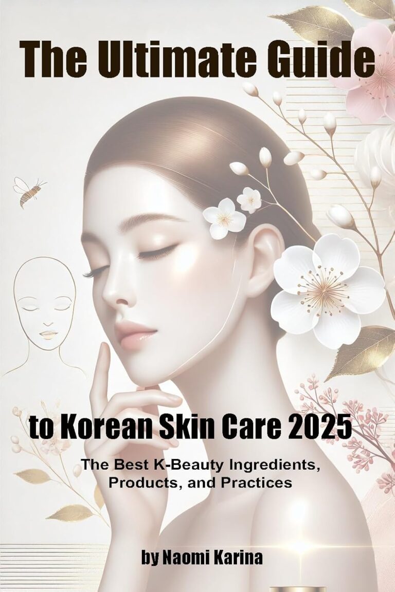 The Ultimate Guide to Korean Skin Care 2025: The Best K-Beauty Ingredients, Products, and Practices
