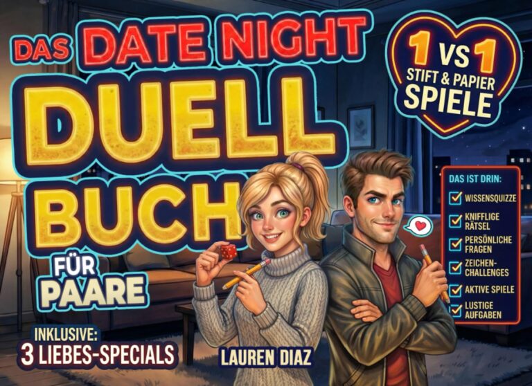 Das Ultimative Date Night Duell-Buch für Paare: 50+ Lustige Spiele, Challenges & Rätsel für Erwachsene – 1 gegen 1 Battle für Unvergessliche Paarzeit – Perfektes Geschenk für Frauen & Männer