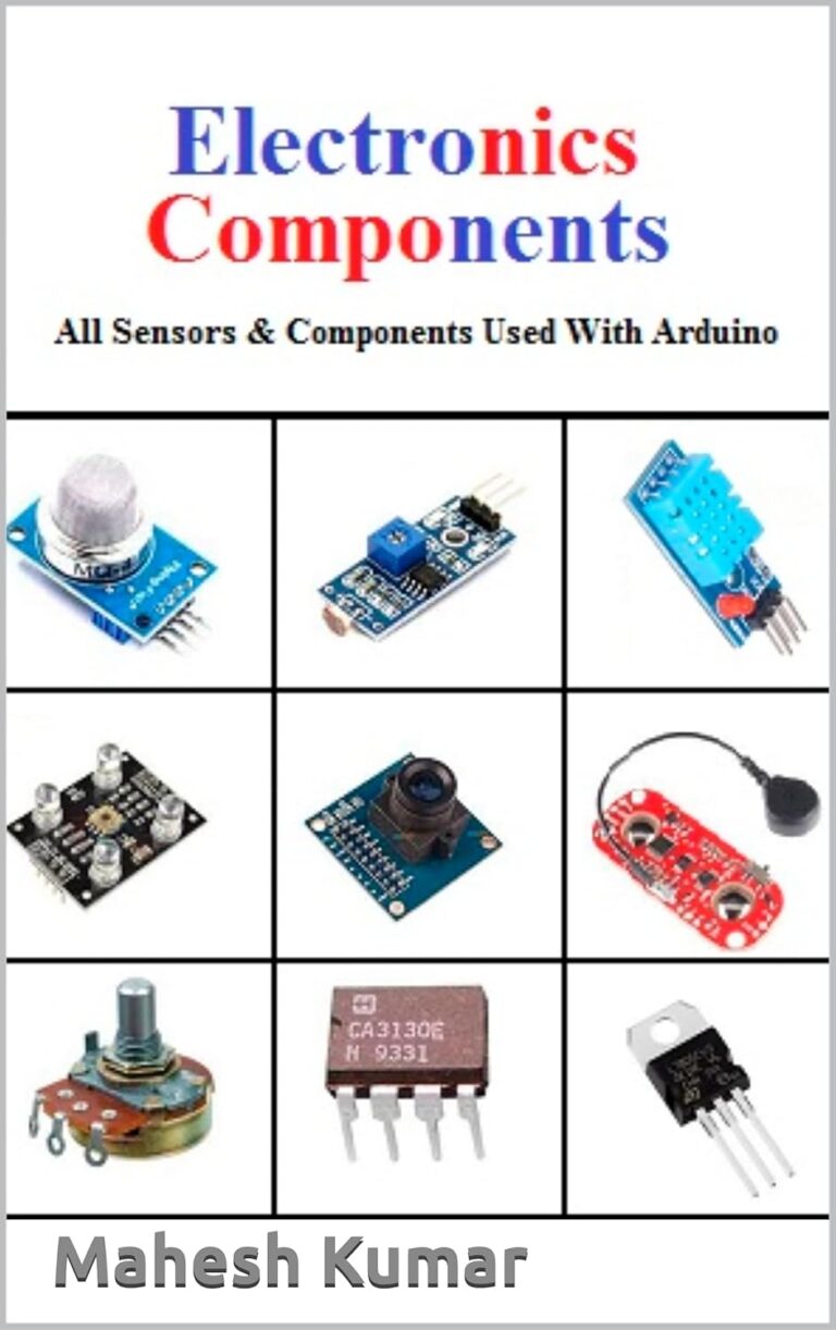 Electronics Components: All Sensors, Basic Components, and other Important Components Used with Arduino