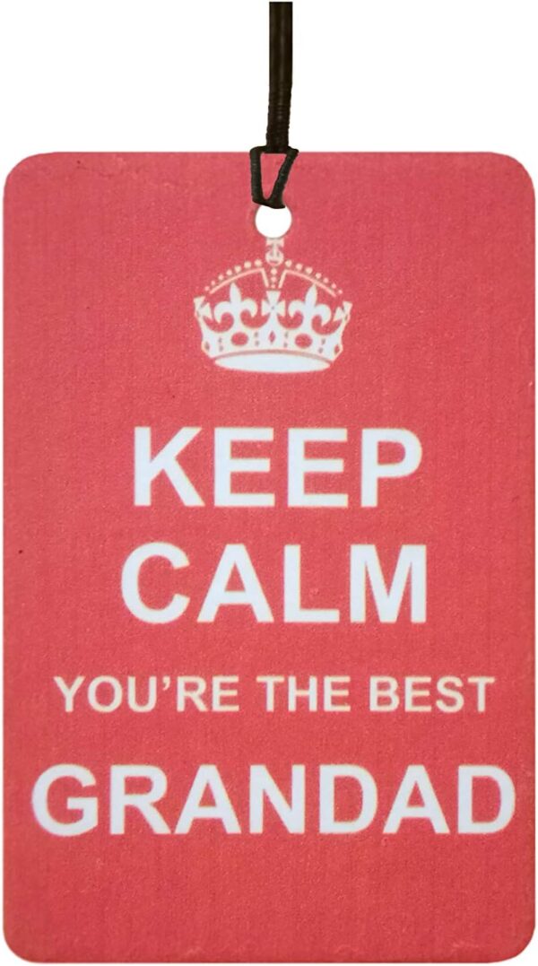 Keep Calm You're the Best Grandad Car Air Freshener (Fun Birthday/Father's Day/Xmas Christmas Stocking Filler/Secret Santa/Novelty Scented Gift)